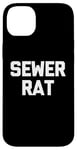 iPhone 14 Plus Sewer Rat - Funny Saying Sarcastic Trash Street Rats Novelty Case