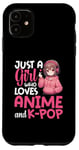 iPhone 11 Just a Girl Who Loves Anime and K-Pop Anime Merch Japanese Case