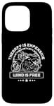 Coque pour iPhone 14 Pro Max Therapy Is Cher Wind Is Free Moto Bike Rider