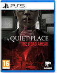 A Quiet Place - The Road Ahead - PS5