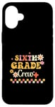 iPhone 16 Plus Cute Teacher Back To School First Day of 6th Grade Crew Case