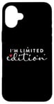 iPhone 16 Plus I am Limited Edition Positive Self-Esteem I am Unique Case