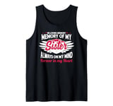 In loving memory memory of my sister always on my mind Tank Top