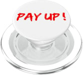 Pay Up Climate Change Global Warming Crisis Climate Justice PopSockets PopGrip for MagSafe