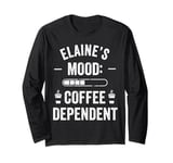 ELAINE Personalized Cute Coffee Girls ELAINE Name Long Sleeve T-Shirt