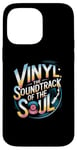 iPhone 14 Pro Max Vinyl The Soundtrack Of The Soul Turntable Enthusiast Case