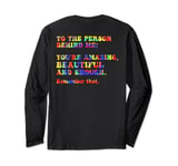 You're Amazing Tie Dye Men Women To The Person Behind Me Long Sleeve T-Shirt