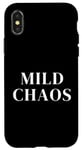 iPhone X/XS Just a little crazy is Mild Chaos, funny humorous saying Case