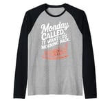 Monday Called It Wants Its Morning Back Raglan Baseball Tee