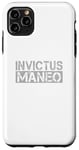 Coque pour iPhone 11 Pro Max Invictus Maneo - signifiant en latin « I Remain Unvainquished »