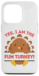 iPhone 13 Pro Yes I Am The Fun Turkey Thanksgiving Dinner Mom Dad Joke Case