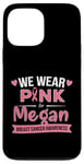 Coque pour iPhone 13 Pro Max Ruban rose « We wear pink » pour Megan, soutien contre le cancer du sein