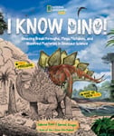 I Know Dino!  Amazing Breakthroughs, Mega Mistakes, and Unsolved Mysteries in Dinosaur Science