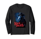 Black death Medieval Plague Doctor But did you try leeches ? Long Sleeve T-Shirt