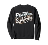 Kombucha Tea Fermentation Kombucha Sweatshirt