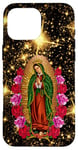 iPhone 16 Pro Max Our Lady Virgen De Guadalupe Virgin Mary Case