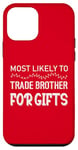 Coque pour iPhone 12 mini Most Likely To Trade Brother Funny Christmas