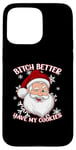 iPhone 15 Pro Max SHE BETTER HAVE MY COOKIES Funny Winking Santa Claus Case