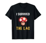 Gamer I Survived The Lag Gaming Fun Video Gamer Cool Graphic T-Shirt