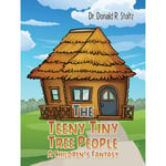 The Teeny Tiny Tree People: A Children's Fantasy (häftad, eng)