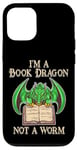 Coque pour iPhone 12/12 Pro Je suis un dragon de livres, pas un ver, un amateur de livres, un nerd