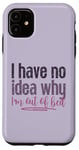 Coque pour iPhone 11 Je ne sais pas pourquoi je suis sortie du lit Funny Love Sleeping