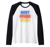 Best Parr Ever - Funny Parr Name Parr Raglan Baseball Tee