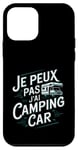 Coque pour iPhone 12 mini Je Peux Pas J’ai Camping Car Homme Humour Retraite Cadeau