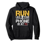 Run Like Your Phone Is At 1 Percent Cross Country Running Pullover Hoodie