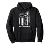 We The People Will Not Comply - AR15 Funny Pro Gun Rights Pullover Hoodie