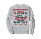 Funny Christmas Holiday Quitting Bad Habits Design Sweatshirt