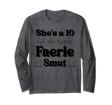 Smutty Book Shirt Women Still Read Fairytales Spicy Faerie Long Sleeve T-Shirt