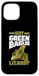 iPhone 15 Got Green Basilisk Lizard? Herpetologist Wildlife Zoology Case