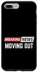 iPhone 7 Plus/8 Plus Breaking News Moving Out Case