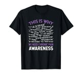 This Is Why We Need Chronic Pain Awareness T-Shirt