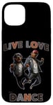 Coque pour iPhone 15 Plus Live Love Dance Rottweiler Style Hip Hop