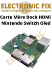 Carte Mère de Station d'Accueil HDMI USB-C Dock TV pour Nintendo Switch OLED