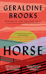 Horse: 'I loved this book so much - an important book, gorgeous, full of love' Ann Patchett