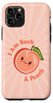 Coque pour iPhone 11 Pro Kawaii Cute I Am Such A Peach, jeu de mots amusant à la pêche et aux fruits