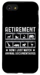 iPhone SE (2020) / 7 / 8 Now I Just Watch Animal Documentaries - Retired Zookeeper Case