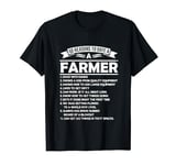 10 reasons to date a farmer, ten reasons to date a farmer T-Shirt