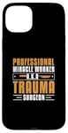 iPhone 15 Plus Professional Miracle Worker Cool Trauma Surgery Practitioner Case