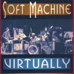 Soft Machine  Virtually  CD