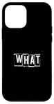 Coque pour iPhone 12 mini Quel t-shirt qui dit quelle expression Minimal Text