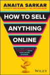 How to Sell Anything Online  The Ultimate Marketing Playbook to Grow Your Online Business