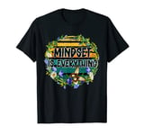 Everything Is Mindset Inspirational Mind Motivational Quote T-Shirt