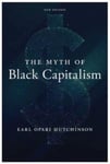 The Myth of Black Capitalism  New Edition