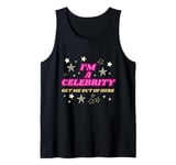 I'm a celebrity Tank Top