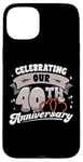 iPhone 15 Plus 40th Wedding Anniversary Celebrating 40 Years Matching Gift Case