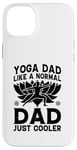 Coque pour iPhone 14 Plus Yoga Daddy, comme un père normal, juste plus cool - Yoga Daddy